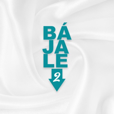 Bájale 2 | Boomplay Music