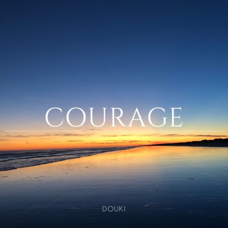 Courage | Boomplay Music