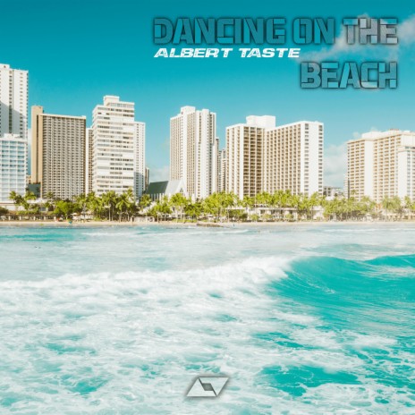 Dancing On The Beach | Boomplay Music