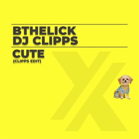 Cute (Clipps Edit) ft. DJ Clipps