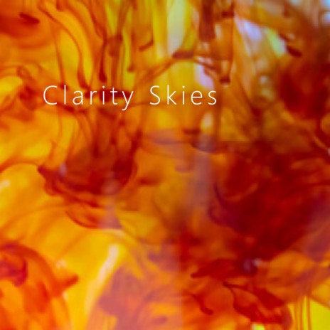 Clarity Skies | Boomplay Music