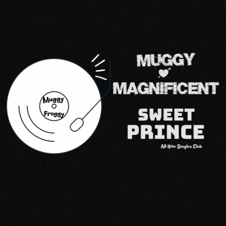 Sweet Prince (Froggy Froggy Froggy) | Boomplay Music