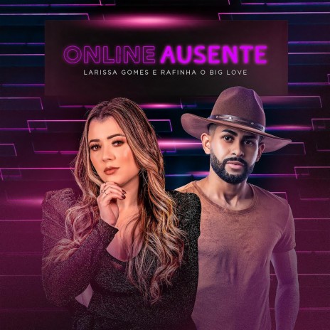 Online Ausente ft. Rafinha o Big Love | Boomplay Music