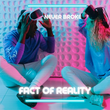 Fact of Reality | Boomplay Music