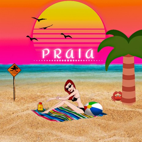 Praia ft. NTN | Boomplay Music