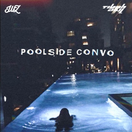 POOLSIDE CONVO | Boomplay Music