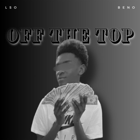 OFF THE TOP | Boomplay Music