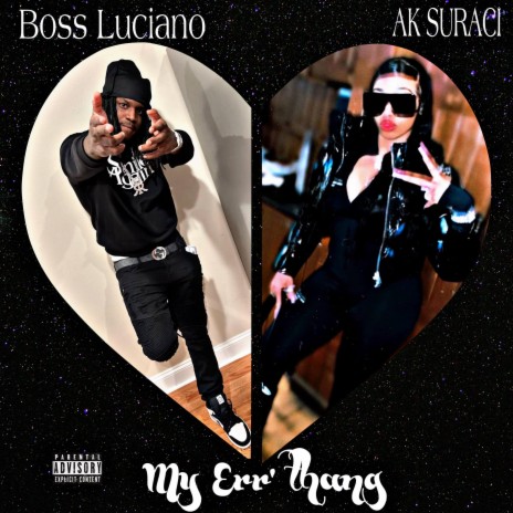 My Err'Thang ft. Boss Luciano