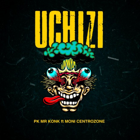 UCHIZI (feat. Moni centrozone') | Boomplay Music