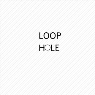Loop Hole