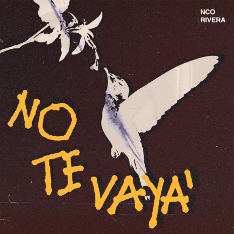 No Te Vaya' - Extended ft. Rivera