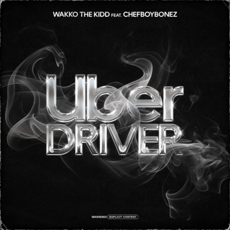 Uber Driver ft. ChefBoyBonez | Boomplay Music