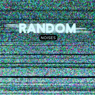 Random Noises – Casual Sounds ASMR Project