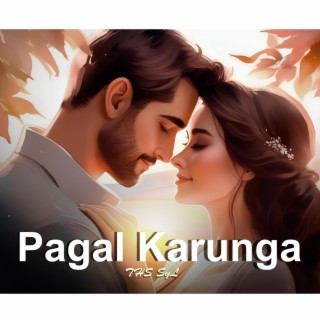 Pagal Karunga | Official Music