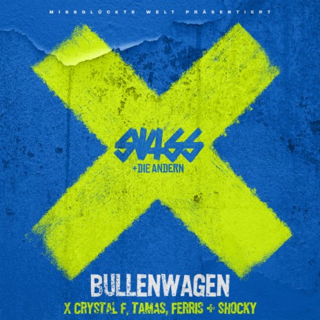 Bullenwagen ft. Crystal F, Ferris MC, Shocky & Tamas | Boomplay Music