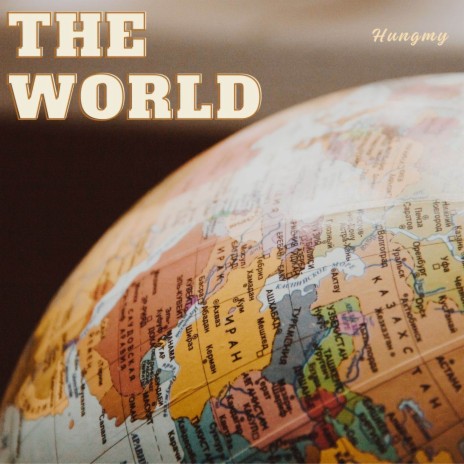 The World | Boomplay Music