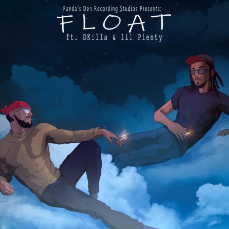 Float ft. DKilla & lil Plenty | Boomplay Music