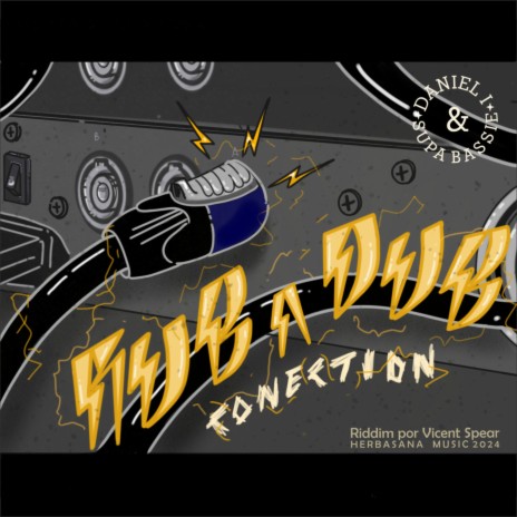 Rub A Dub Conection ft. Supa Bassie & Vicent Spear | Boomplay Music