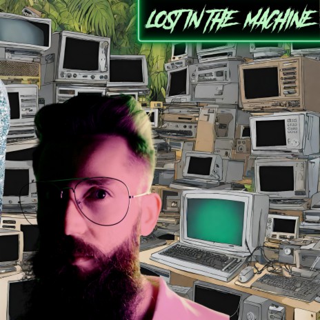 Lost in the Machine | Boomplay Music