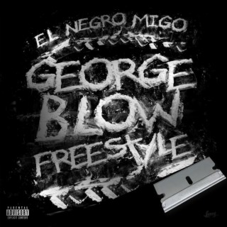 George Blow Freestyle