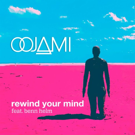 Rewind Your Mind | Boomplay Music