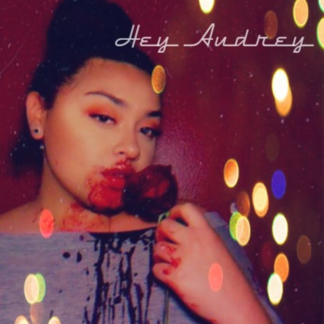 Hey Audrey | Boomplay Music