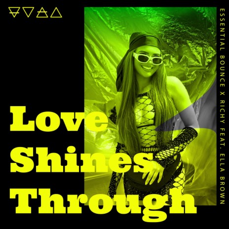 Love Shines Through (Radio Edit) ft. Ella Brown | Boomplay Music