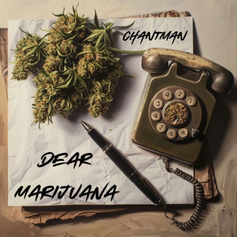 Dear Marijuana
