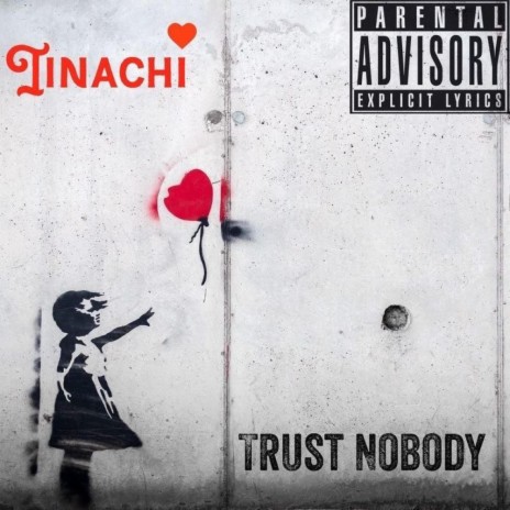 Trust Nobody | Boomplay Music