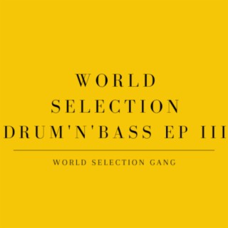 World Selection Drum'n'Bass EP III