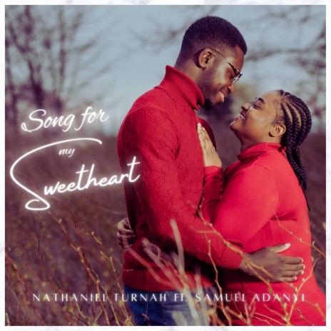 Song for my Sweetheart (feat. Samuel Adanyi)