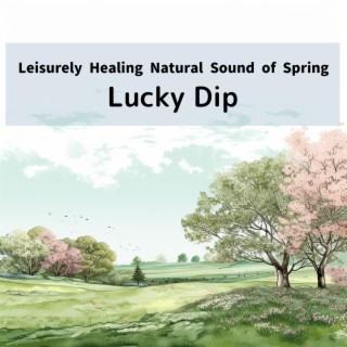 Leisurely Healing Natural Sound of Spring