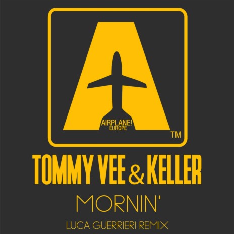 Mornin' ft. Keller & Luca Guerrieri | Boomplay Music