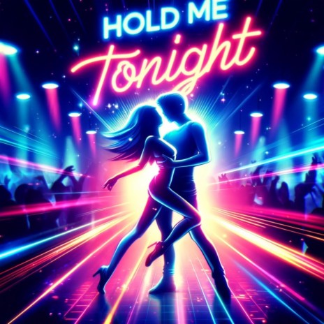 Hold me tonight