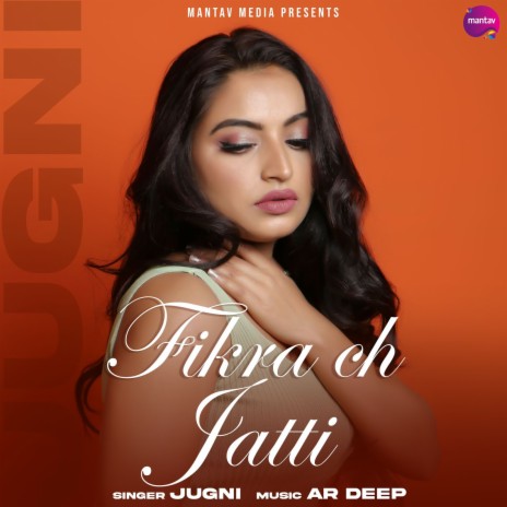 Fikra ch Jatti ft. Goru Dogra & Ar Deep | Boomplay Music