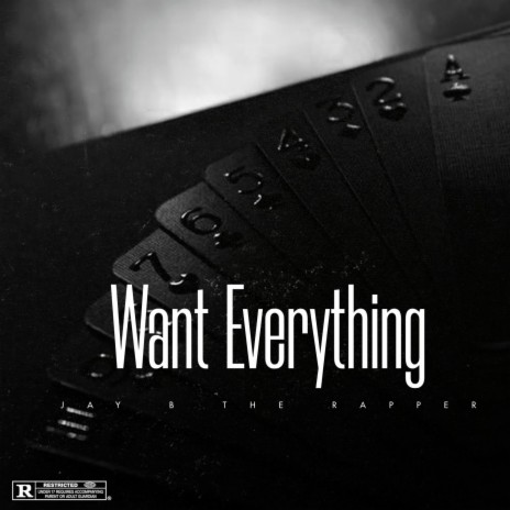 Want Everything | Boomplay Music