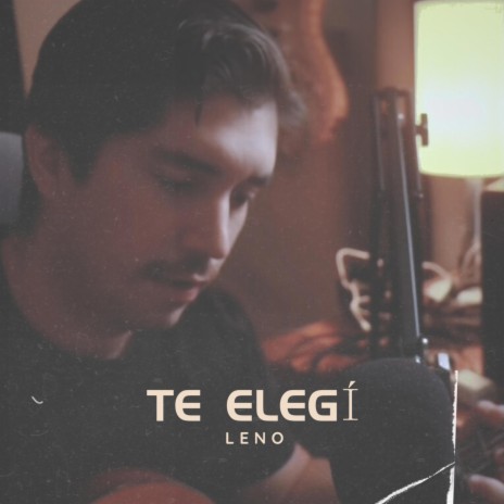 Te elegí