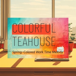 Spring-colored Work Time Melody