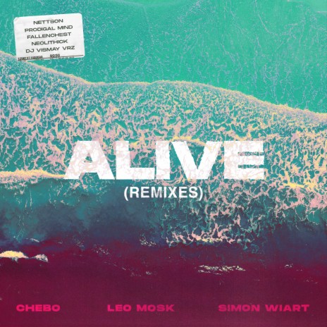 Alive (Nettson Remix) ft. Leo Mosk & Simon Wiart | Boomplay Music