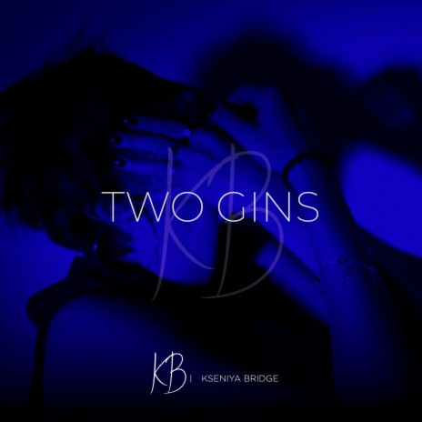 Two Gins | Boomplay Music