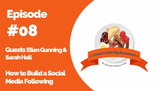 Episode 08 | How to Build a Social Media Presence in the Construction Industry