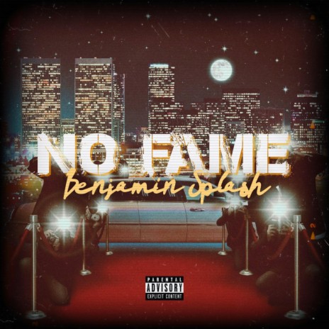 No Fame | Boomplay Music