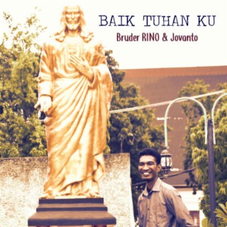 Baik Tuhan-Ku