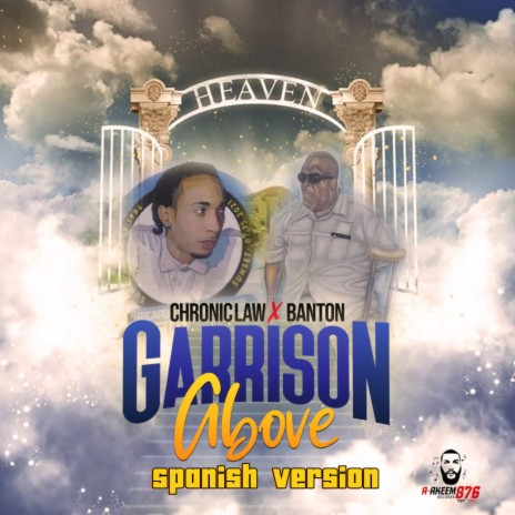 Garrison above (Spanish Version) ft. Banton & Akeem876