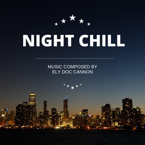 NIGHT CHILL | Boomplay Music