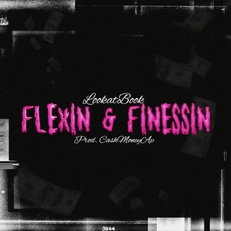 Flexin and Finessin | Boomplay Music