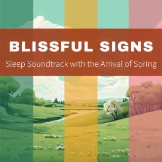 Sleep Soundtrack with the Arrival of Spring