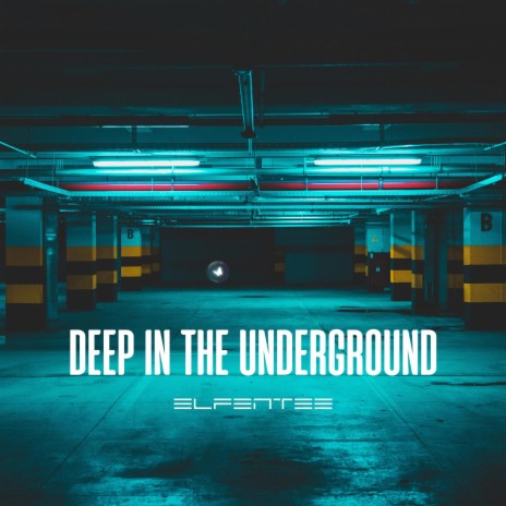 Deep In The Underground | Boomplay Music