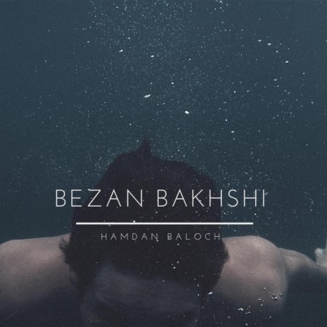 Bezan Bakhshi | Boomplay Music