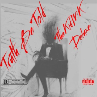 Truth Be Told (Deluxe)